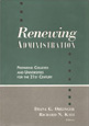 Renewing Administration: Preparing Colleges and Universities for the 21st Century