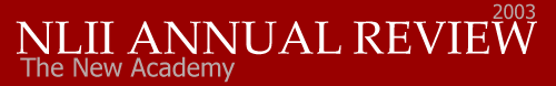 2003 NLII Annual Review - The New Academy