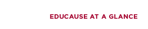 EDUCAUSE At a Glance