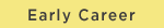 early career