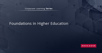 Foundations in Higher Education: Corporate Learning Series