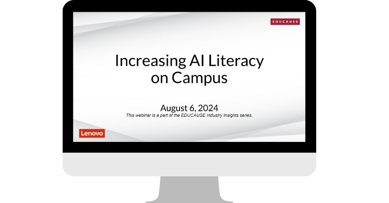 Computer screen showing slide: Increasing AI Literacy on Campus August 6, 2024 with an EDUCAUSE logo in the upper right and a sponsor logo in the lower left.