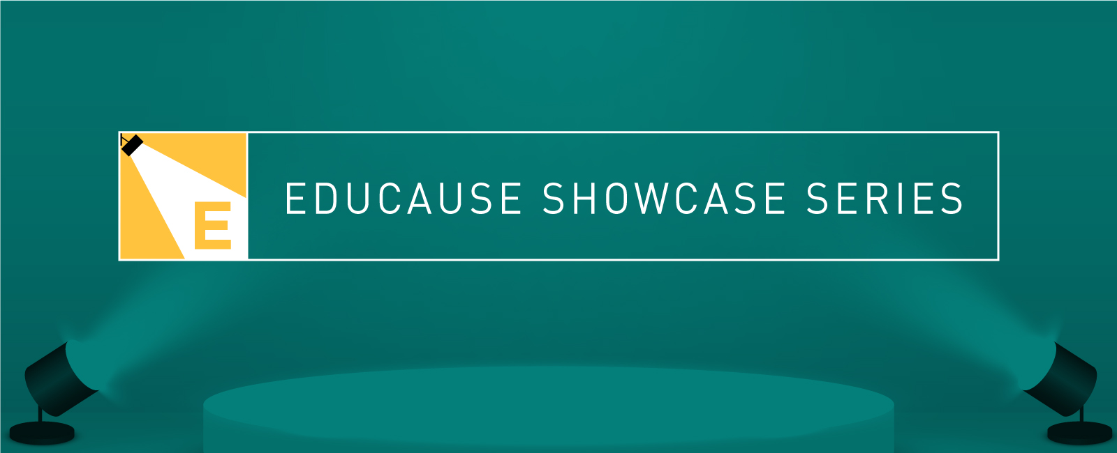 EDUCAUSE Showcase Series