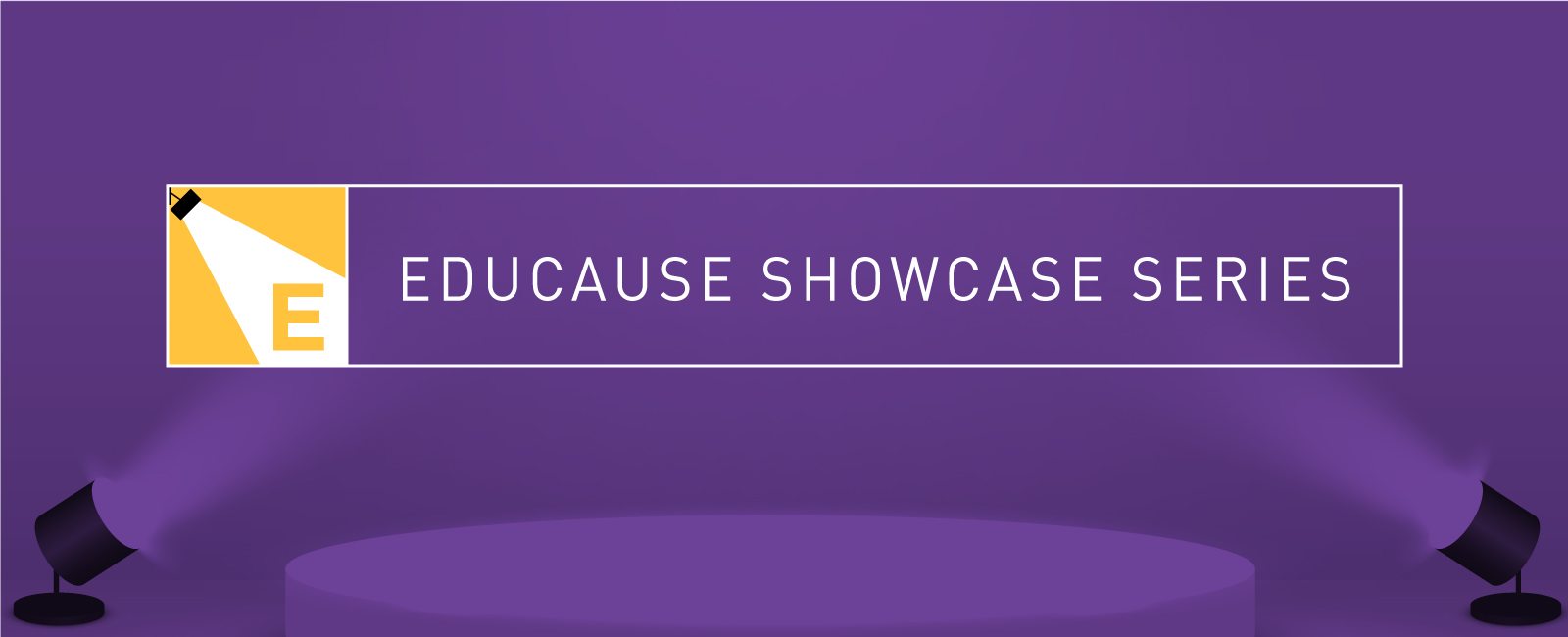 EDUCAUSE Showcase Series