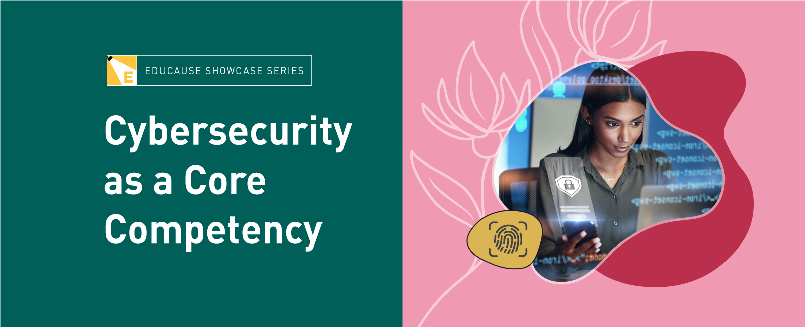 Cybersecurity as a Core Competency EDUCAUSE