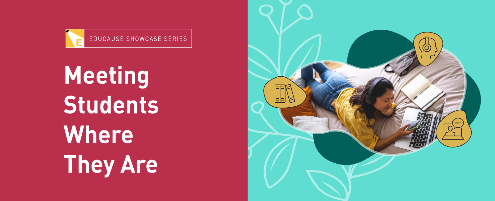 EDUCAUSE Showcase Series | Meeting Students Where They Are